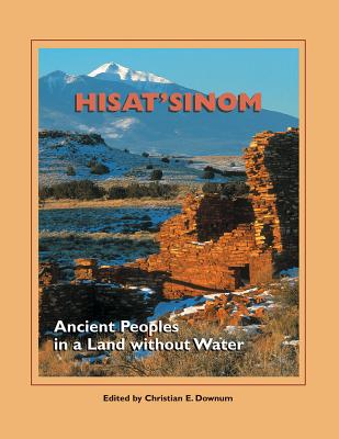 Hisat'sinom: Ancient Peoples in a Land Without Water (School for Advanced Research Popular Archaeology Book) Cover Image