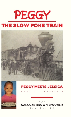 Peggy the Slow Poke Train: Peggy Meets Jessica Cover Image
