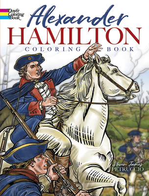 Alexander Hamilton Coloring Book (Dover American History Coloring Books)