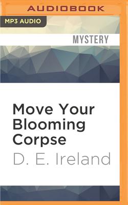 Move Your Blooming Corpse (Eliza Doolittle & Henry Higgins Mystery #2) Move Your Blooming Corpse (Eliza Doolittle & Henry Higgins Mystery #2) cover