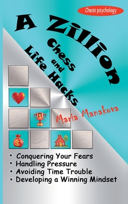 A Zillion Chess and Life Hacks By Maria Manakova Cover Image