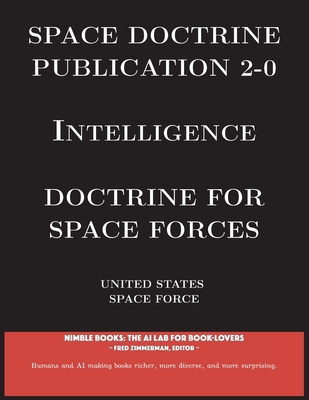 Space Doctrine Publication 2-0 Intelligence: Doctrine for Space Forces Cover Image