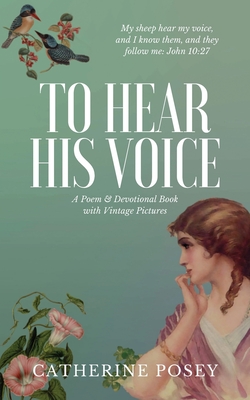 To Hear His Voice: Poem and Devotional Book Cover Image