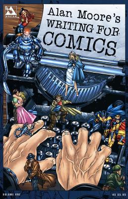 Alan Moore's Writing for Comics By Alan Moore, Jacen Burrows (Artist) Cover Image