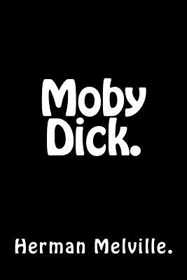 Moby Dick. By Herman Melville Cover Image