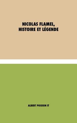 Nicolas Flamel, Histoire et Légende: (Italian) Cover Image