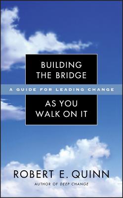Building the Bridge as You Walk on It: A Guide for Leading Change Cover Image