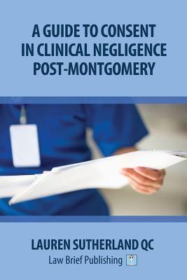 A Guide to Consent in Clinical Negligence Post-Montgomery Cover Image
