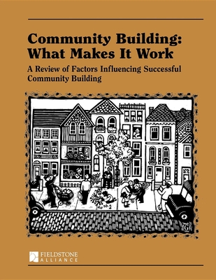 Community Building: What Makes It Work: A Review of Factors Influencing Successful Community Building Cover Image