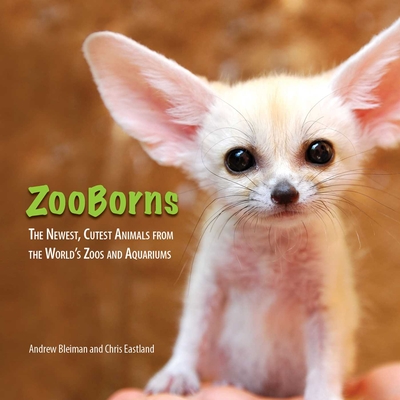 ZooBorns By Andrew Bleiman, Chris Eastland Cover Image