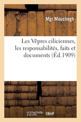 Les Vêpres Ciliciennes, Les Responsabilités, Faits Et Documents Cover Image