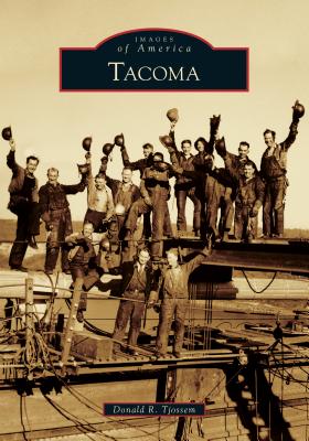 Tacoma (Images of America) Cover Image