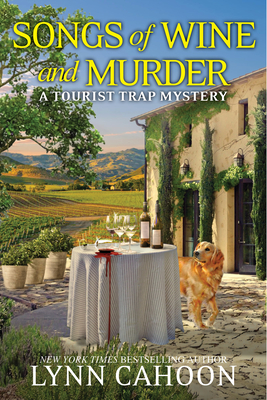 Songs of Wine and Murder (A Tourist Trap Mystery #15)