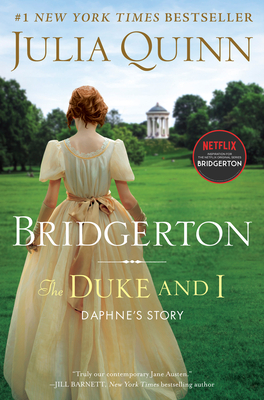 The Duke and I: Bridgerton (Bridgertons #1) Cover Image