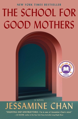 Cover Image for The School for Good Mothers: A Novel