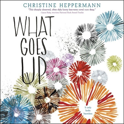 What Goes Up By Christine Heppermann, Brittany Pressley (Read by) Cover Image