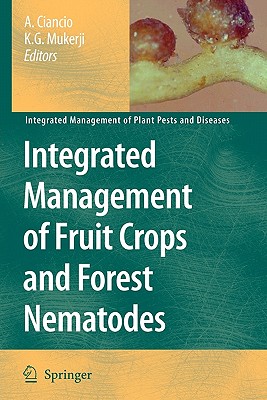 Integrated Management of Fruit Crops and Forest Nematodes (Integrated Management of Plant Pests and Diseases #4)