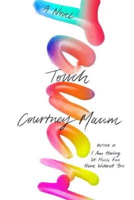 Touch By Courtney Maum Cover Image