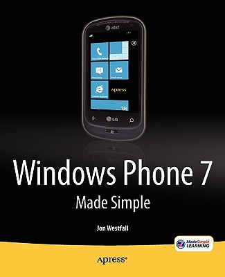 Windows Phone 7 Made Simple (Made Simple (Apress)) Cover Image