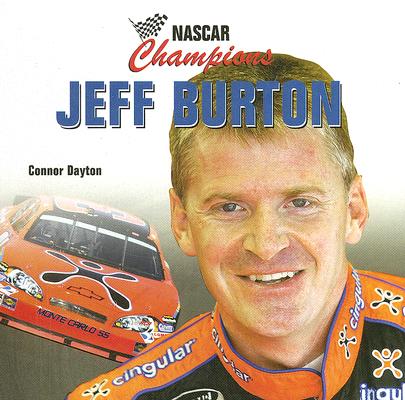 Jeff Burton (NASCAR Champions) By Connor Dayton Cover Image