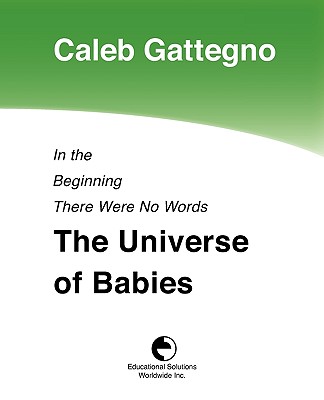 In the Beginning There Were No Words: The Universe of Babies Cover Image