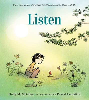 Listen By Holly M. McGhee, Pascal Lemaitre (Illustrator) Cover Image