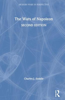 The Wars of Napoleon (Modern Wars in Perspective) Cover Image