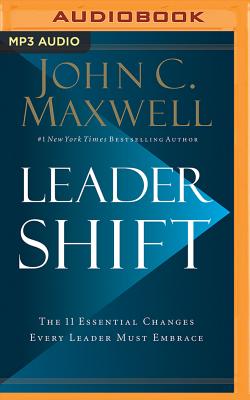 Leadershift: The 11 Essential Changes Every Leader Must Embrace Cover Image