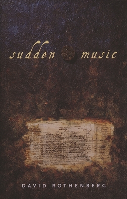 Sudden Music: Improvisation, Sound, Nature Cover Image