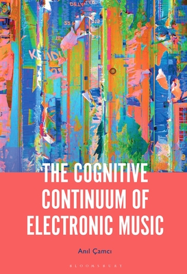 The Cognitive Continuum of Electronic Music Cover Image