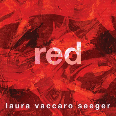 Red By Laura Vaccaro Seeger Cover Image