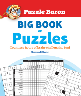 Puzzle Baron's Big Book of Puzzles: Countless Hours of Brain-Challenging Fun! By Puzzle Baron Cover Image