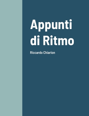 Appunti di Ritmo: Riccardo Chiarion By Riccardo Chiarion Cover Image