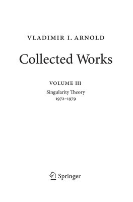 Vladimir Arnold - Collected Works: Singularity Theory 1972-1979 (Vladimir I. Arnold - Collected Works #3) By Alexander B. Givental (Editor), Boris Khesin (Editor), Mikhail B. Sevryuk (Editor) Cover Image
