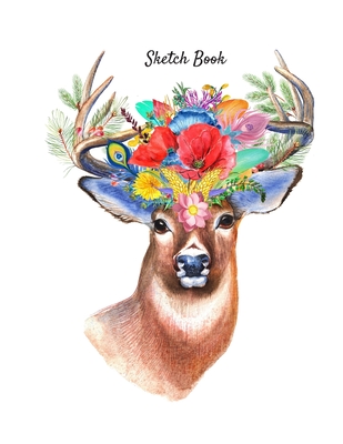 Sketch Book: Floral Deer Themed Personalized Artist Sketchbook For Drawing  and Creative Doodling (Paperback)