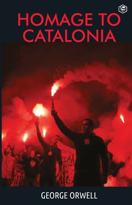 Homage To Catalonia By George Orwell Cover Image