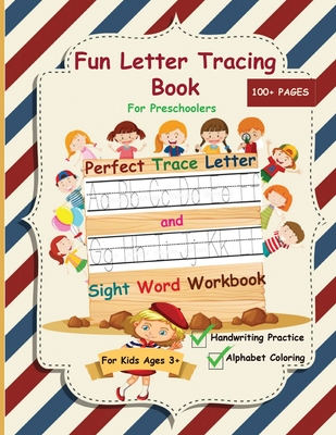 Fun Letter Tracing Book For Preschoolers: The Perfect Trace Letter and Sight Word Workbook with Handwriting Practice and Alphabet Coloring Activity, S Cover Image