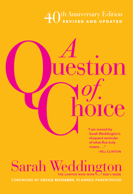 A Question of Choice By Sarah Weddington Cover Image