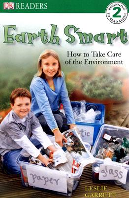 DK Readers L2: Earth Smart: How to Take Care of the Environment (DK Readers Level 2) Cover Image
