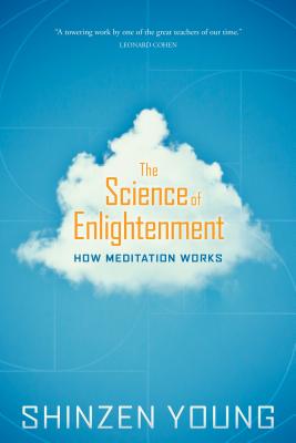 The Science of Enlightenment: How Meditation Works By Shinzen Young Cover Image