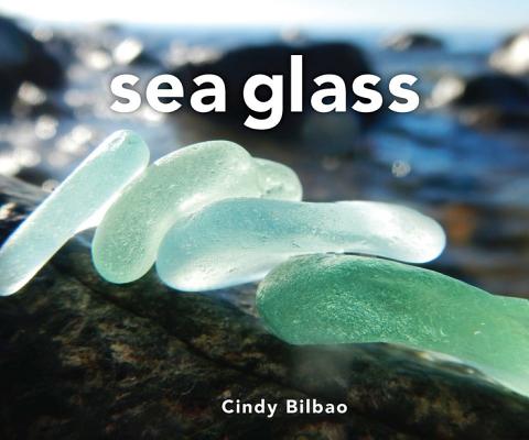 Sea Glass By Cindy Bilbao Cover Image