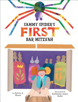 Sammy Spider's First Bar Mitzvah By Sylvia A. Rouss, Katherine Janus Kahn (Illustrator) Cover Image