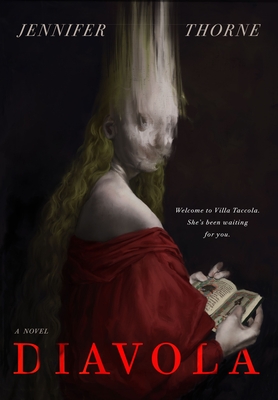 Diavola: A Novel By Jennifer Thorne Cover Image