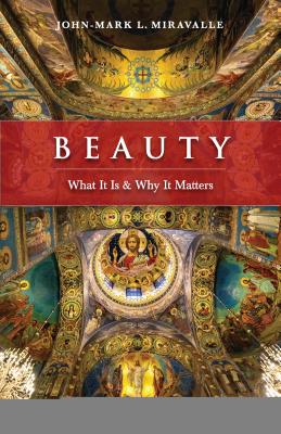 Beauty: What It Is and Why It Matters Cover Image