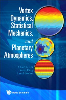 Vortex Dynamics, Statistical Mechanics, and Planetary Atmospheres Cover Image
