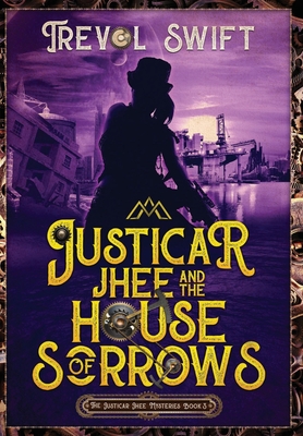Justicar Jhee and the House of Sorrows Cover Image