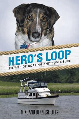 Hero's Loop: Stories of Boating and Adventure