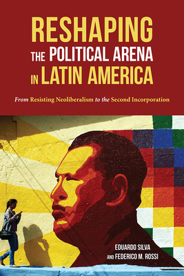Cover for Reshaping the Political Arena in Latin America