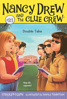 Double Take (Nancy Drew and the Clue Crew #21)