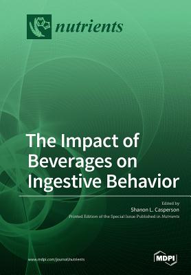 The Impact of Beverages on Ingestive Behavior Cover Image